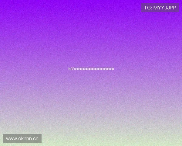 NBA直播免费观看直播在线回放高清赛事全场录像实时更新平台 NBA直播免费观看直播在线回放高清赛事全场录像实时更新平台